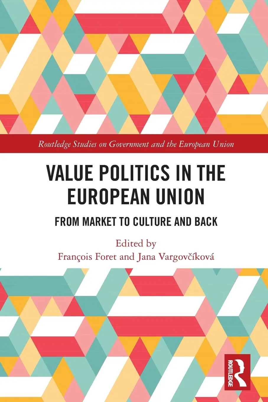 Cover: 9780367722067 | Value Politics in the European Union | From Market to Culture and Back
