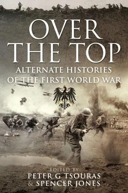 Cover: 9781399092067 | Over the Top | Alternate Histories of the First World War | Buch