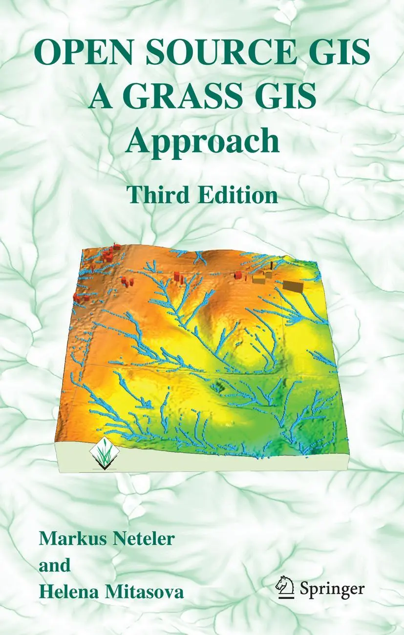 Cover: 9781441942067 | Open Source GIS | A GRASS GIS Approach | Helena Mitasova (u. a.) | xx