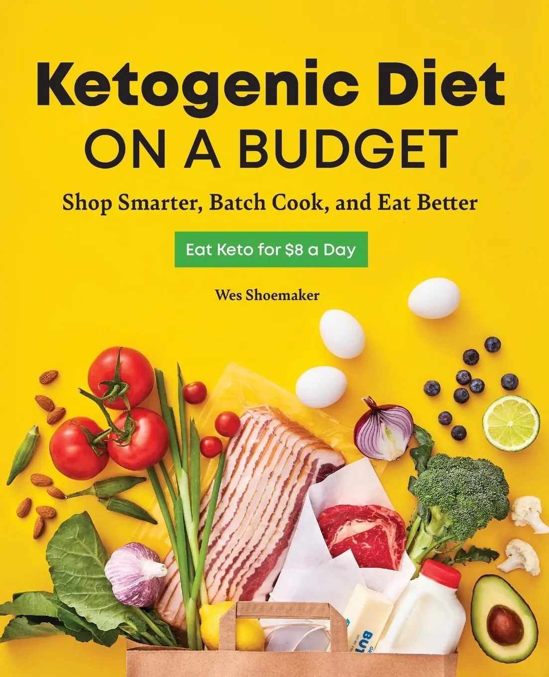 Cover: 9781646112067 | Ketogenic Diet on a Budget | Shop Smarter, Batch Cook, and Eat Better