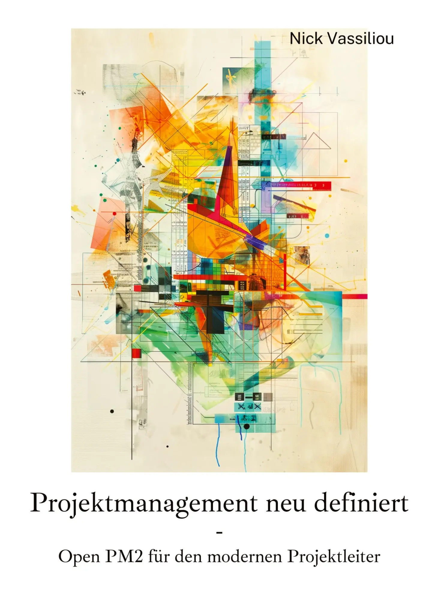 Cover: 9783384252067 | Projektmanagement neu definiert | Nick Vassiliou | Taschenbuch | 2024