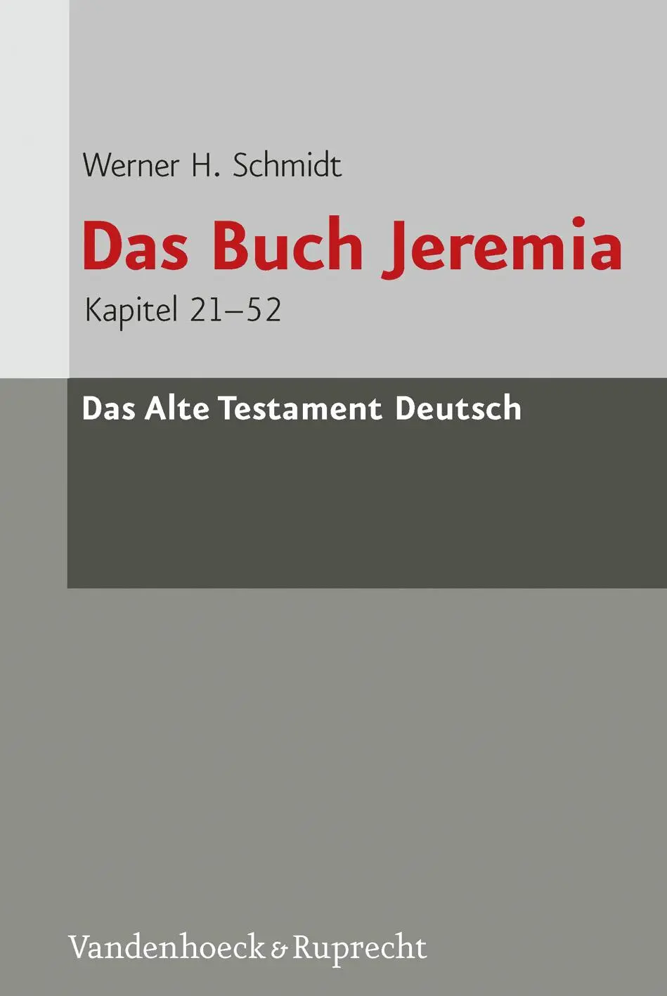 Cover: 9783525512067 | Das Buch Jeremia | Werner H Schmidt | Buch | 342 S. | Deutsch | 2013