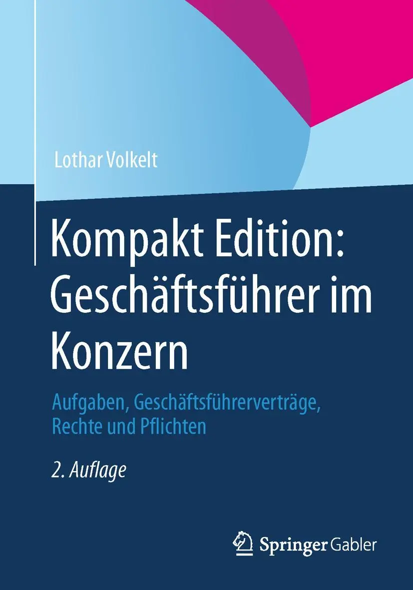 Cover: 9783658032067 | Kompakt Edition: Geschäftsführer im Konzern | Lothar Volkelt | Buch