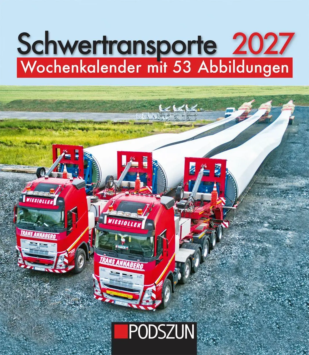 Cover: 9783751612067 | Schwertransporte 2027 | Wochenkalender mit 53 Abbildungen | Kalender