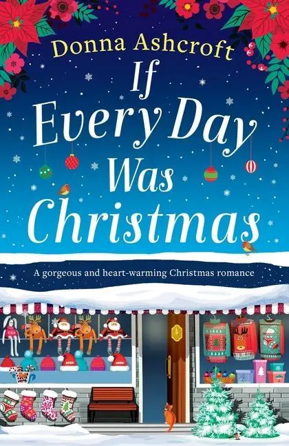 Cover: 9781838882167 | If Every Day Was Christmas | Donna Ashcroft | Taschenbuch | Englisch