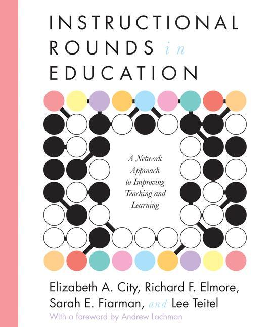 Cover: 9781934742167 | Instructional Rounds in Education | Elizabeth A City (u. a.) | Buch