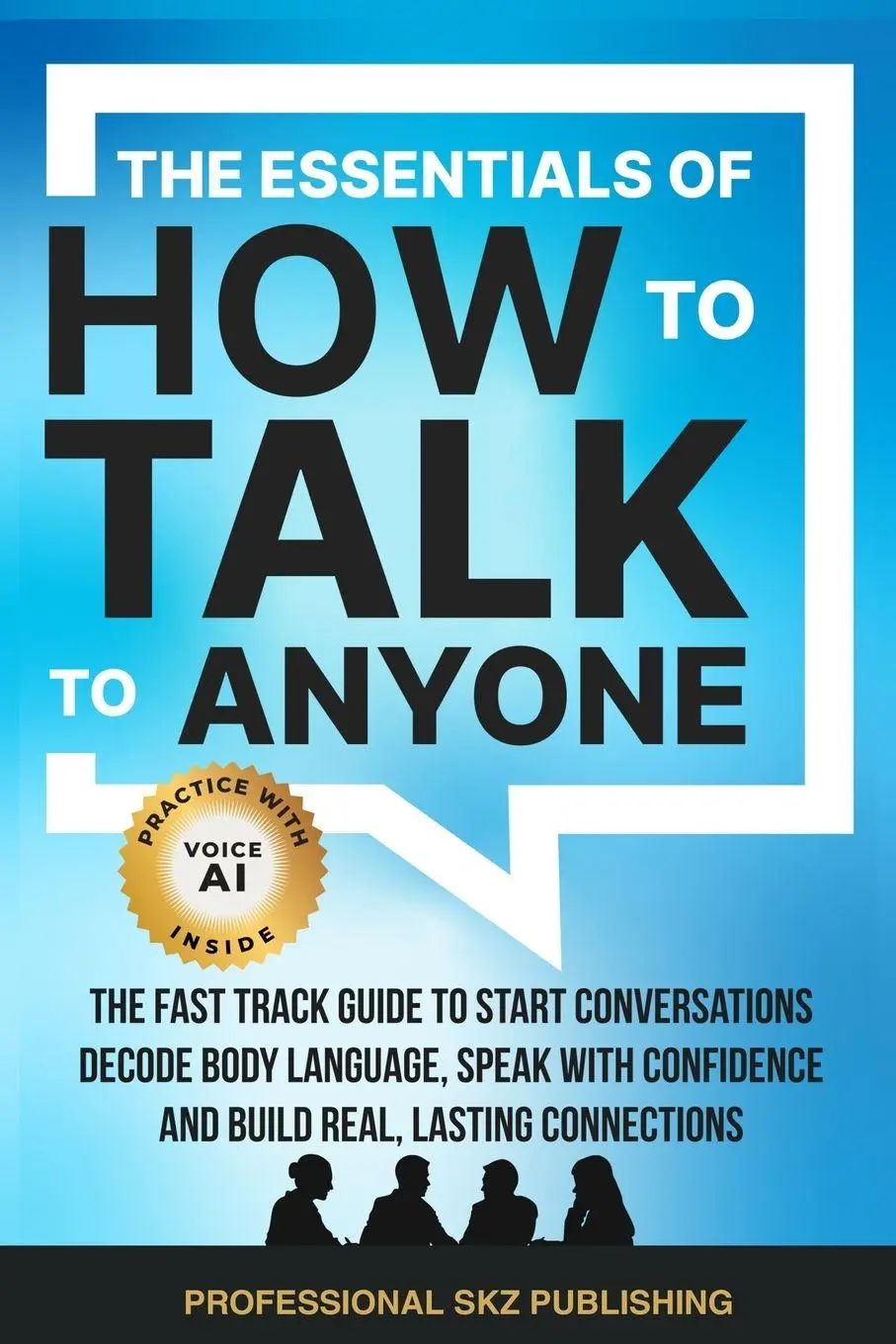Cover: 9781963142167 | The Essentials of How to Talk to Anyone | Professional SKZ Publishing