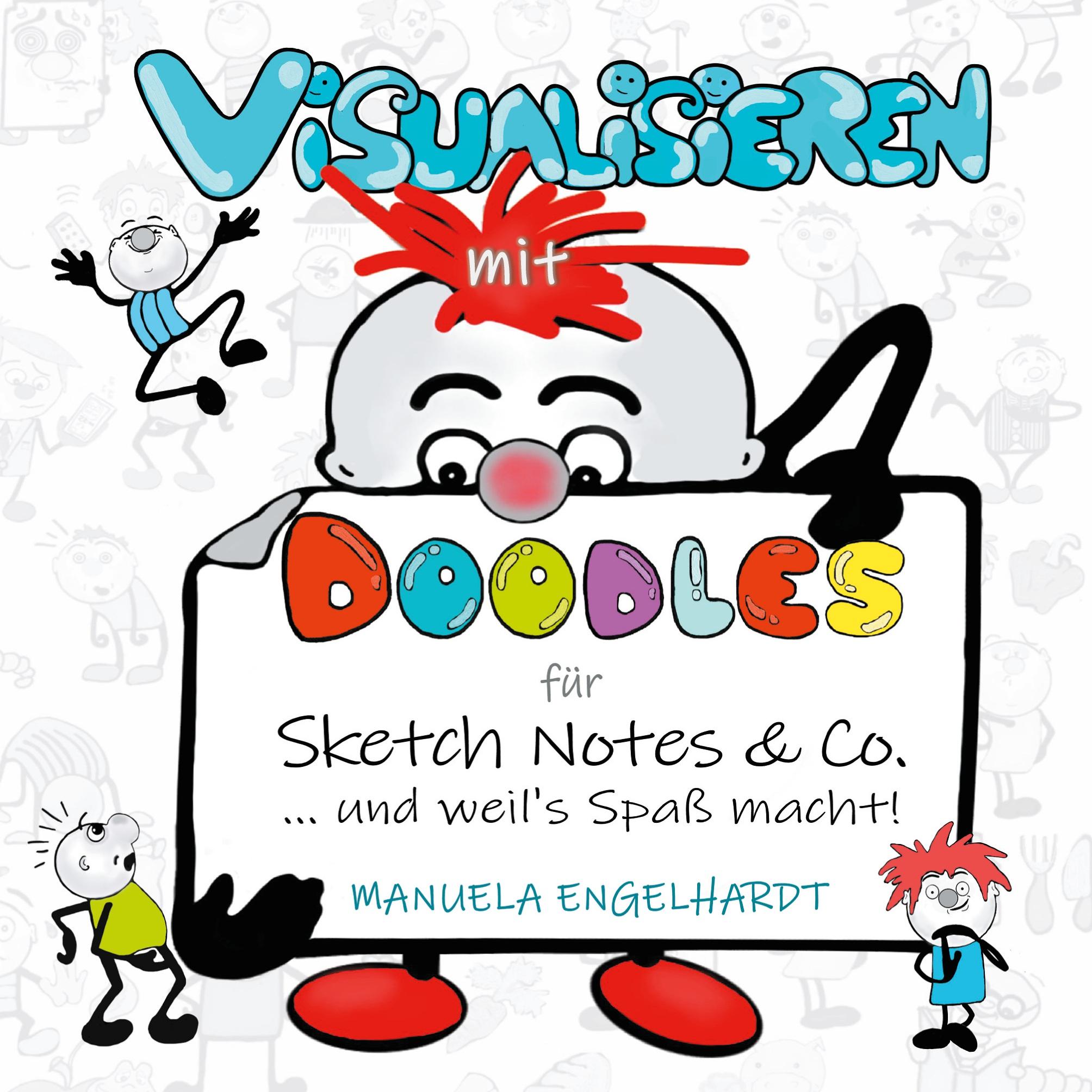 Cover: 9783752692167 | Visualisieren mit Doodles für Sketch Notes &amp; Co. | Manuela Engelhardt