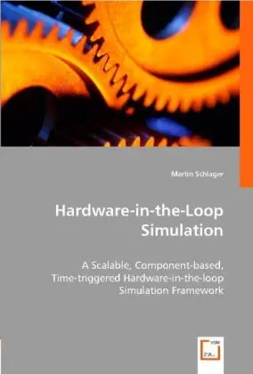 Cover: 9783836462167 | Hardware-in-the-Loop Simulation | Martin Schlager | Taschenbuch | 2013