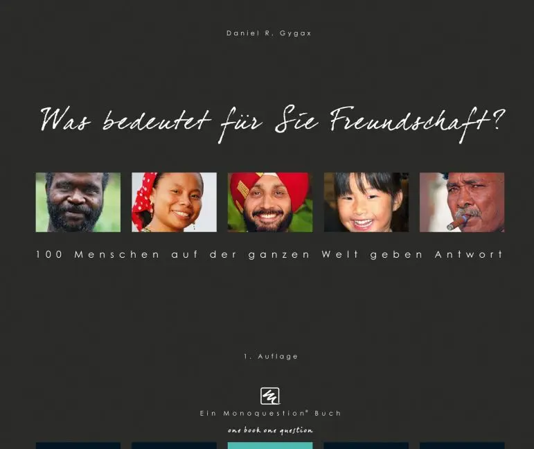 Cover: 9783905832167 | Was bedeutet für Sie Freundschaft? | Daniel R. Gygax | Buch | IV