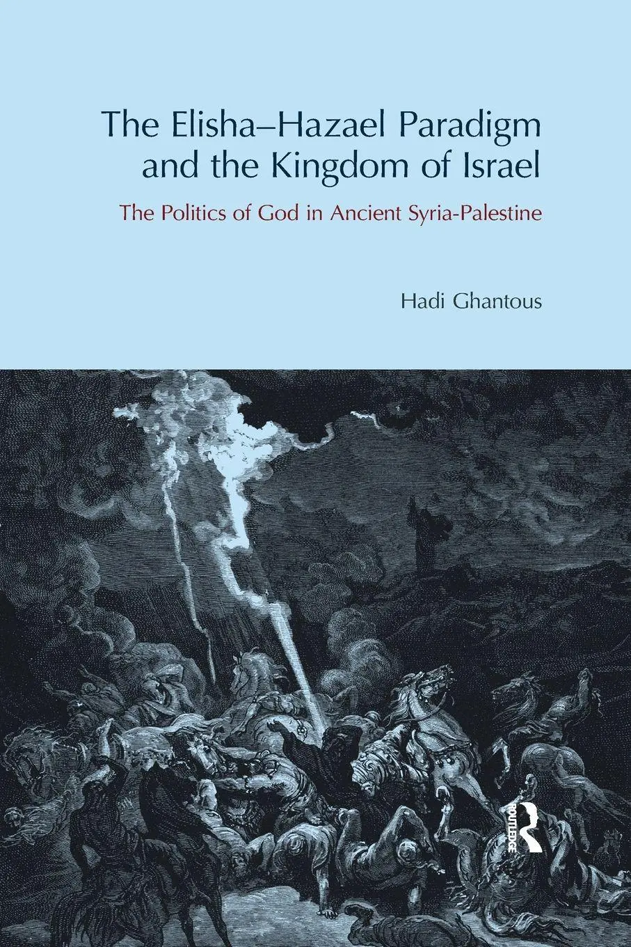 Cover: 9780367872267 | The Elisha-Hazael Paradigm and the Kingdom of Israel | Hadi Ghantous