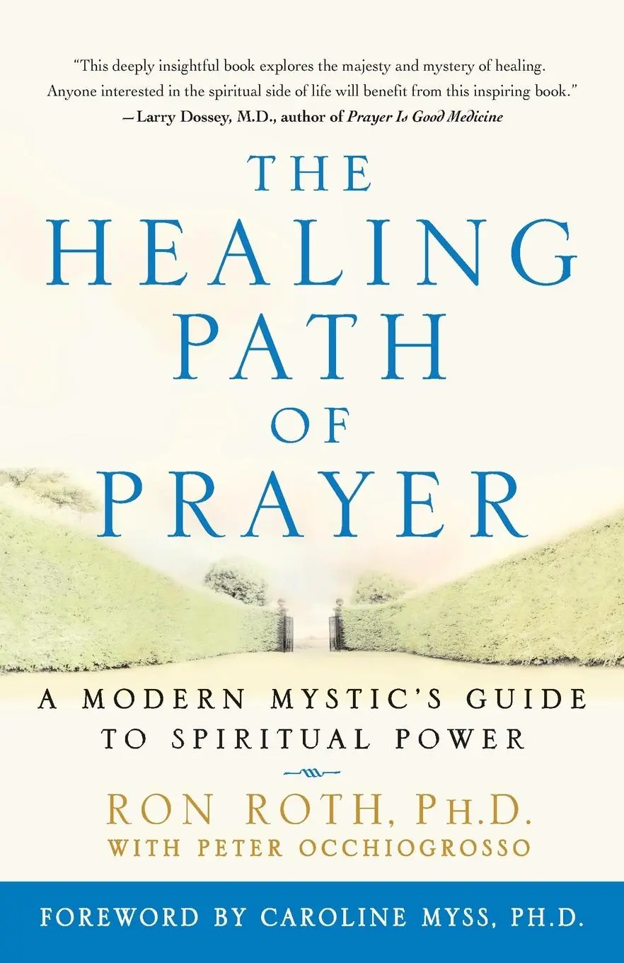 Cover: 9780609802267 | The Healing Path of Prayer | Ron Roth (u. a.) | Taschenbuch | Englisch