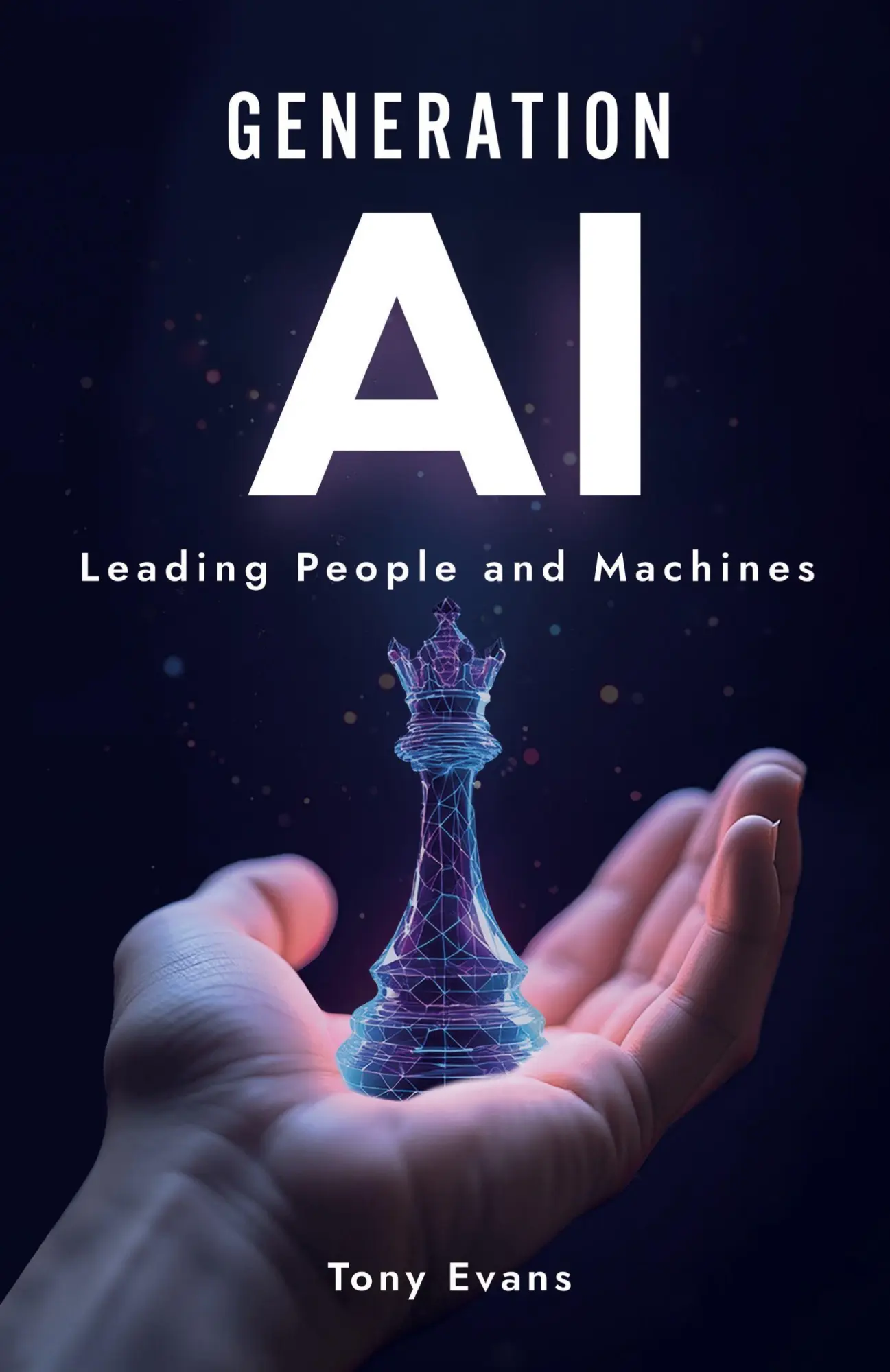 Cover: 9781761242267 | Generation AI | Leading People and Machines | Tony Evans | Taschenbuch