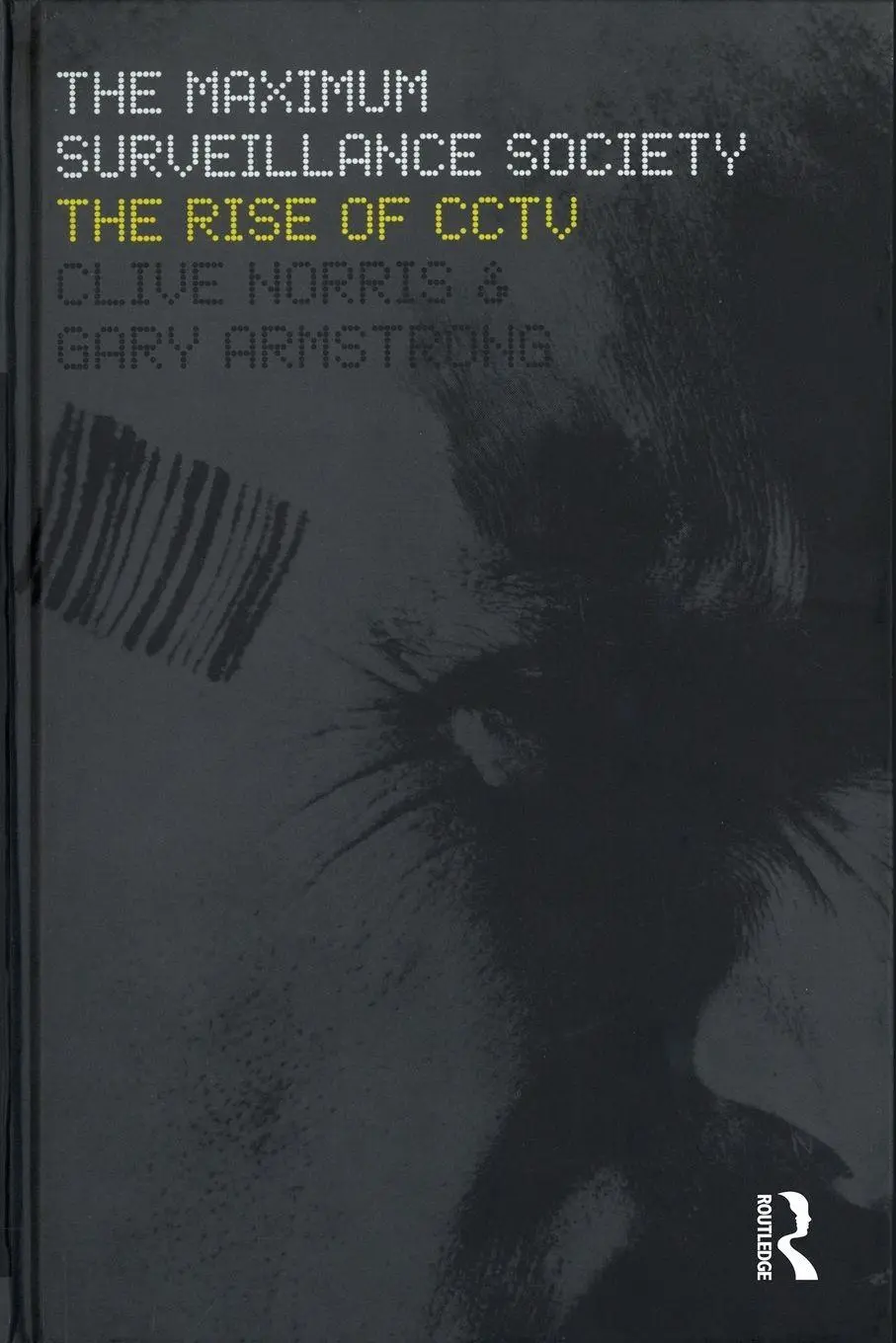 Cover: 9781859732267 | The Maximum Surveillance Society | The Rise of CCTV | Taschenbuch