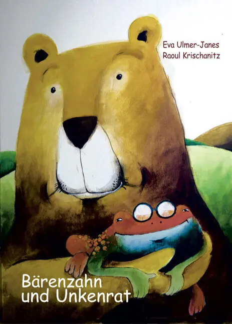Cover: 9783850522267 | Bärenzahn &amp; Unkenrat | Eva Ulmer-Janes (u. a.) | Buch | 28 S. | 2006