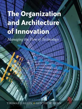 Cover: 9780750682367 | The Organization and Architecture of Innovation | Thomas Allen (u. a.)
