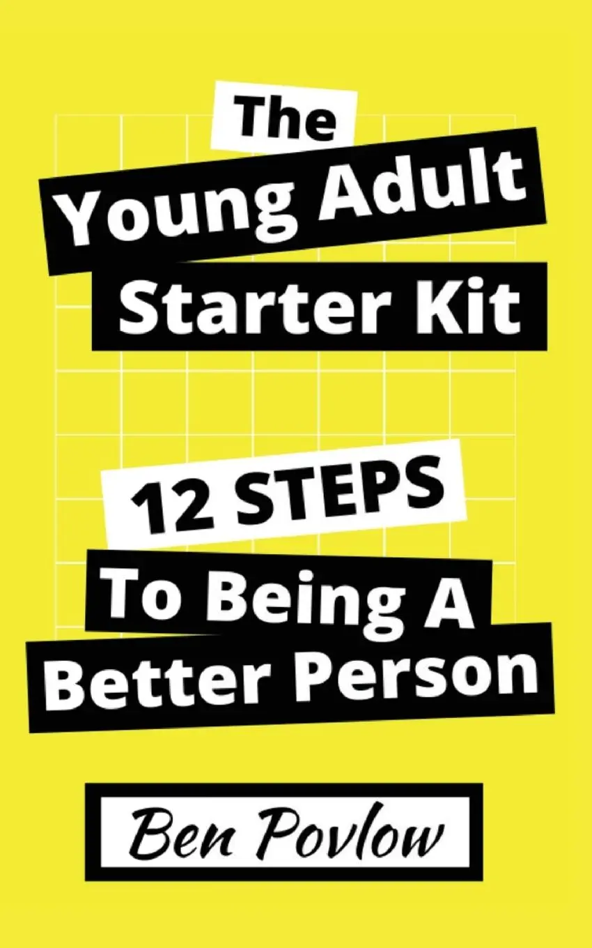 Cover: 9781735422367 | The Young Adult Starter Kit | 12 Steps to Being a Better Person | Buch