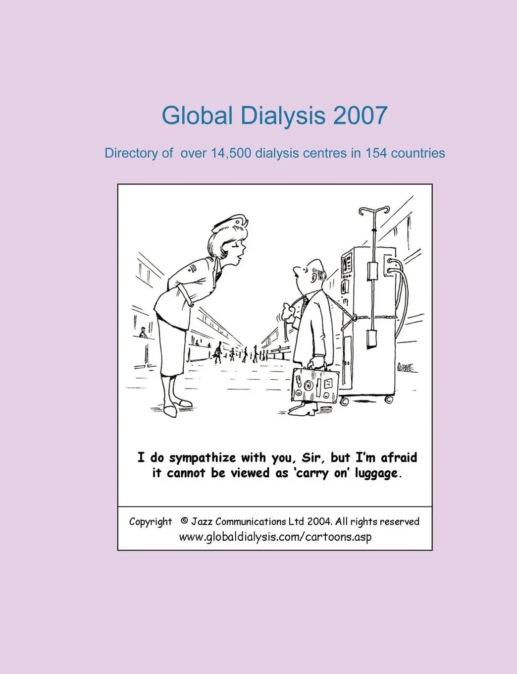 Cover: 9781847532367 | Global Dialysis 2007 | Russell England | Taschenbuch | Englisch | 2007