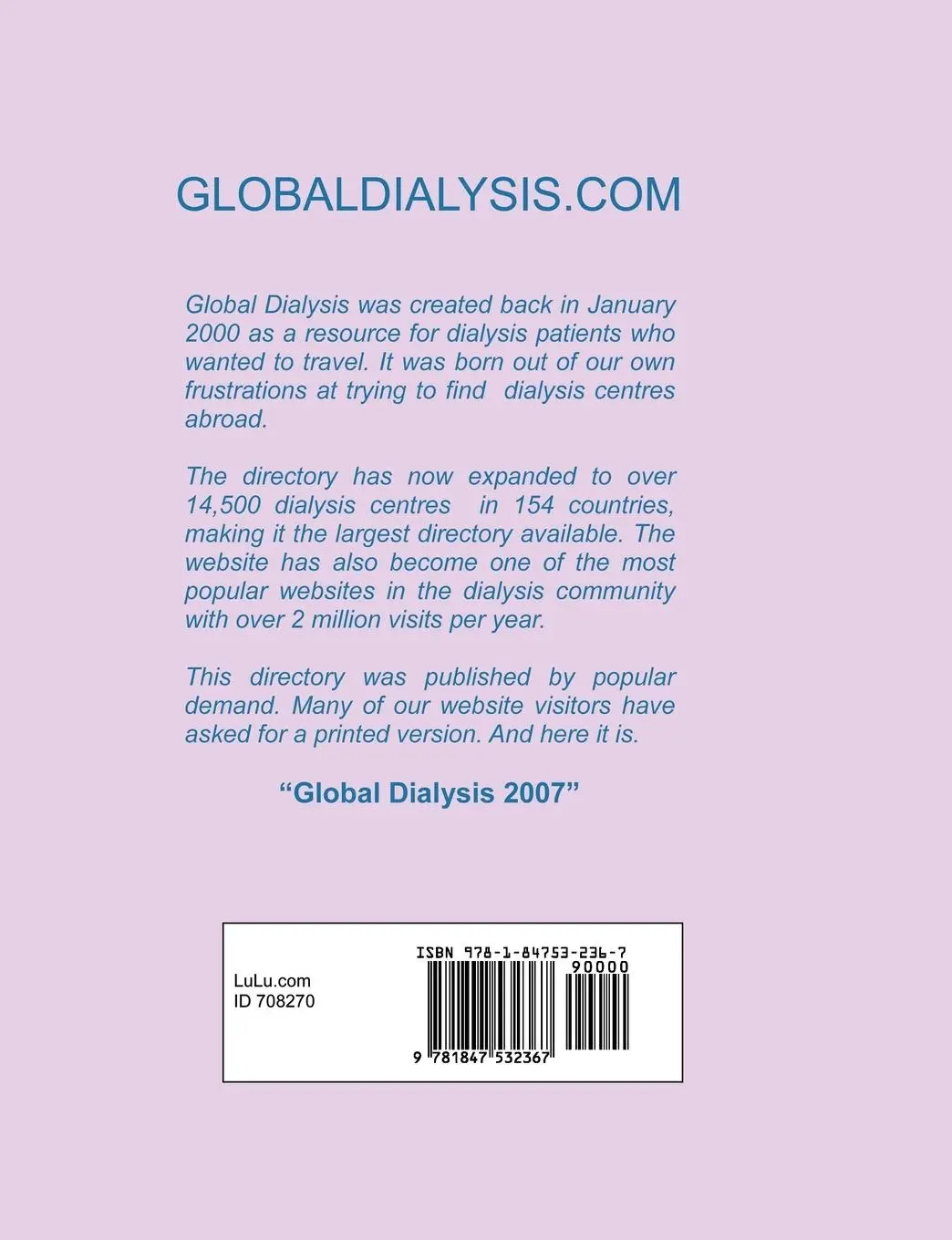 Rückseite: 9781847532367 | Global Dialysis 2007 | Russell England | Taschenbuch | Englisch | 2007