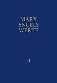 Cover: 9783320002367 | MEW / Marx-Engels-Werke Band 31 | Briefe Oktober 1864 - Dezember 1867