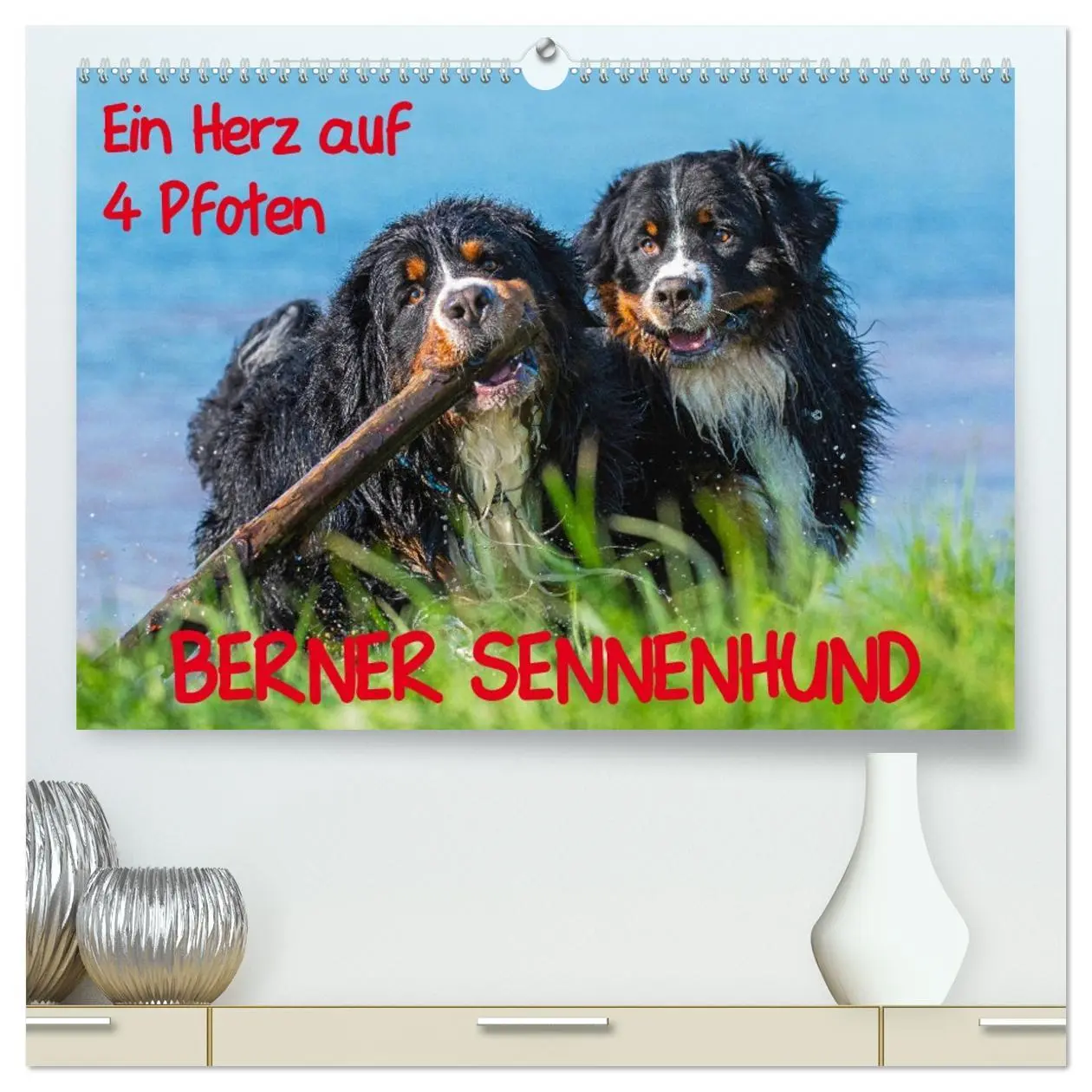 Cover: 9783457722367 | Ein Herz auf 4 Pfoten - Berner Sennenhund (hochwertiger Premium...