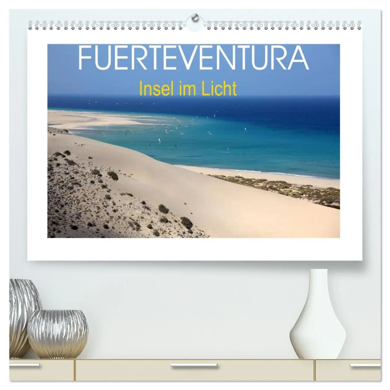 Cover: 9783516052367 | Fuerteventura - Insel im Licht (hochwertiger Premium Wandkalender...