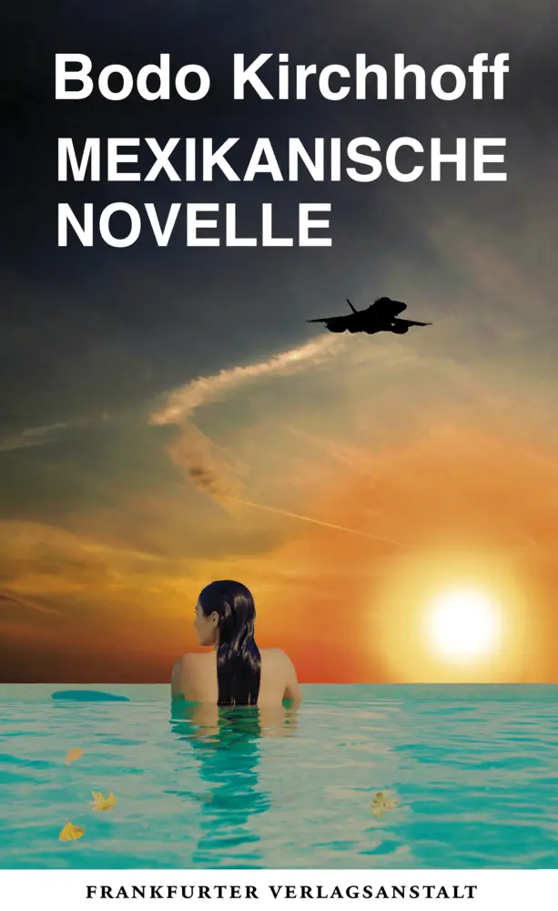 Cover: 9783627002367 | Mexikanische Novelle | Bodo Kirchhoff | Buch | 180 S. | Deutsch | 2017