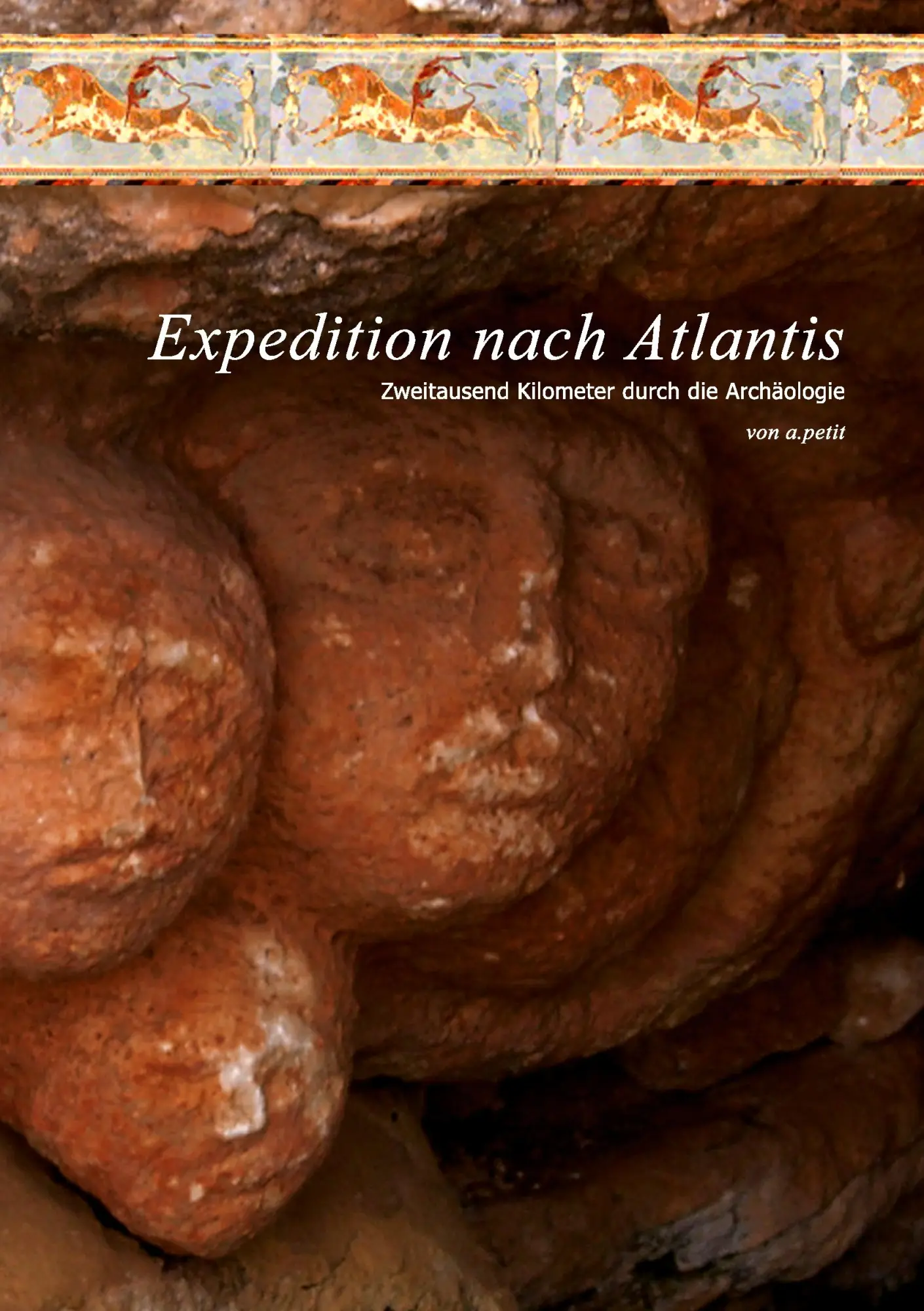 Cover: 9783839102367 | Expedition nach Atlantis | Zweitausend Kilometer durch die Archäologie