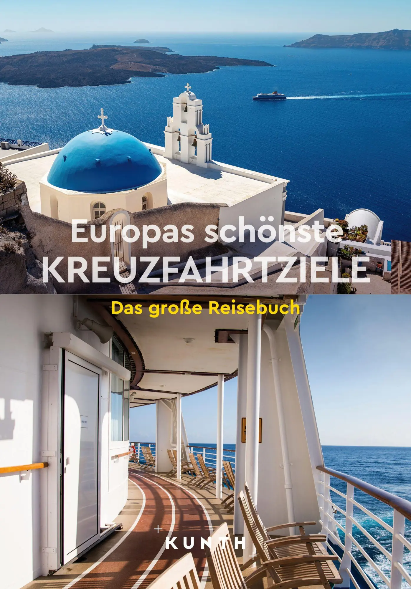 Cover: 9783969652367 | KUNTH Europas schönste Kreuzfahrtziele | Das große Reisebuch | Verlag