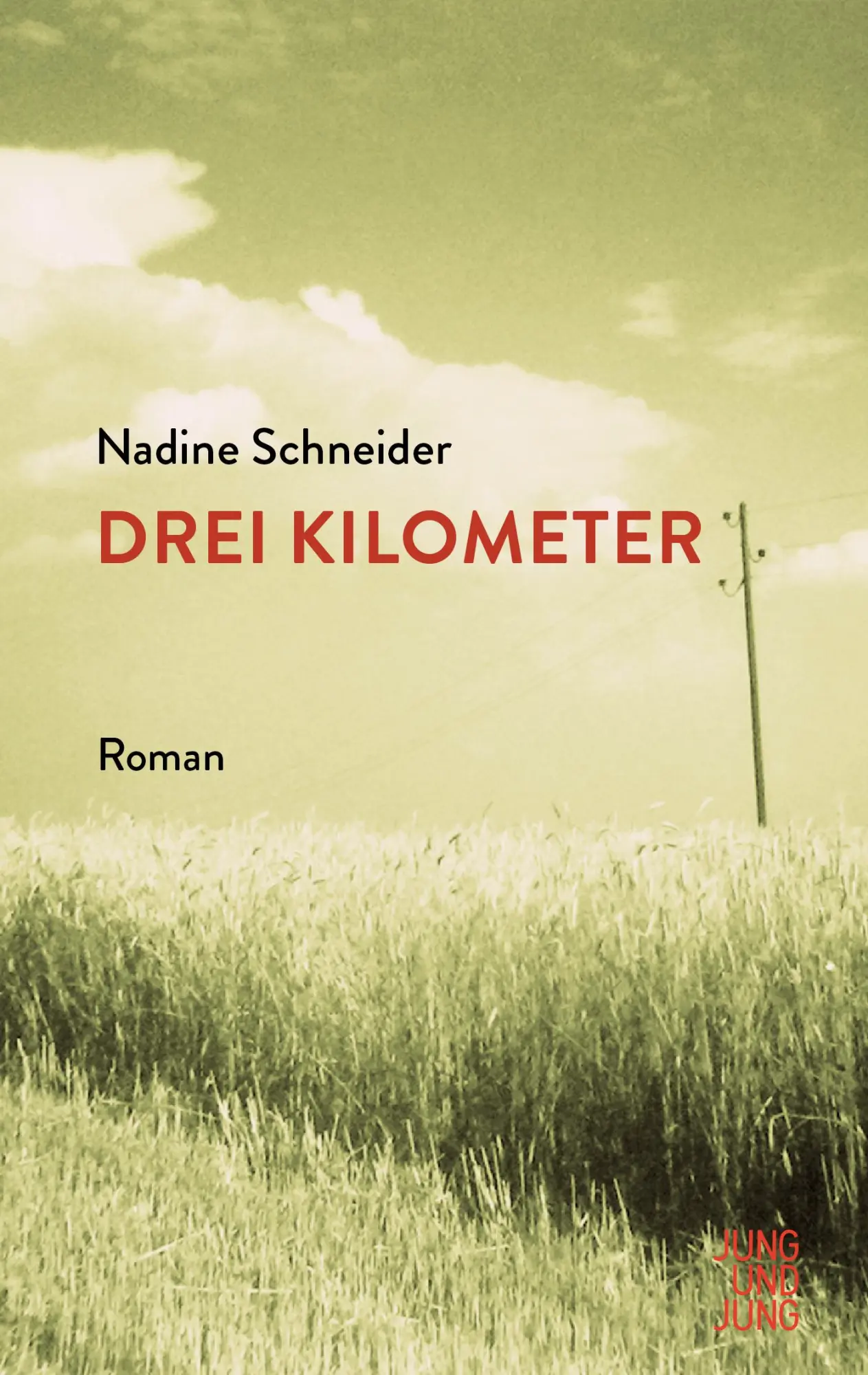 Cover: 9783990272367 | Drei Kilometer | Nadine Schneider | Buch | 160 S. | Deutsch | 2019