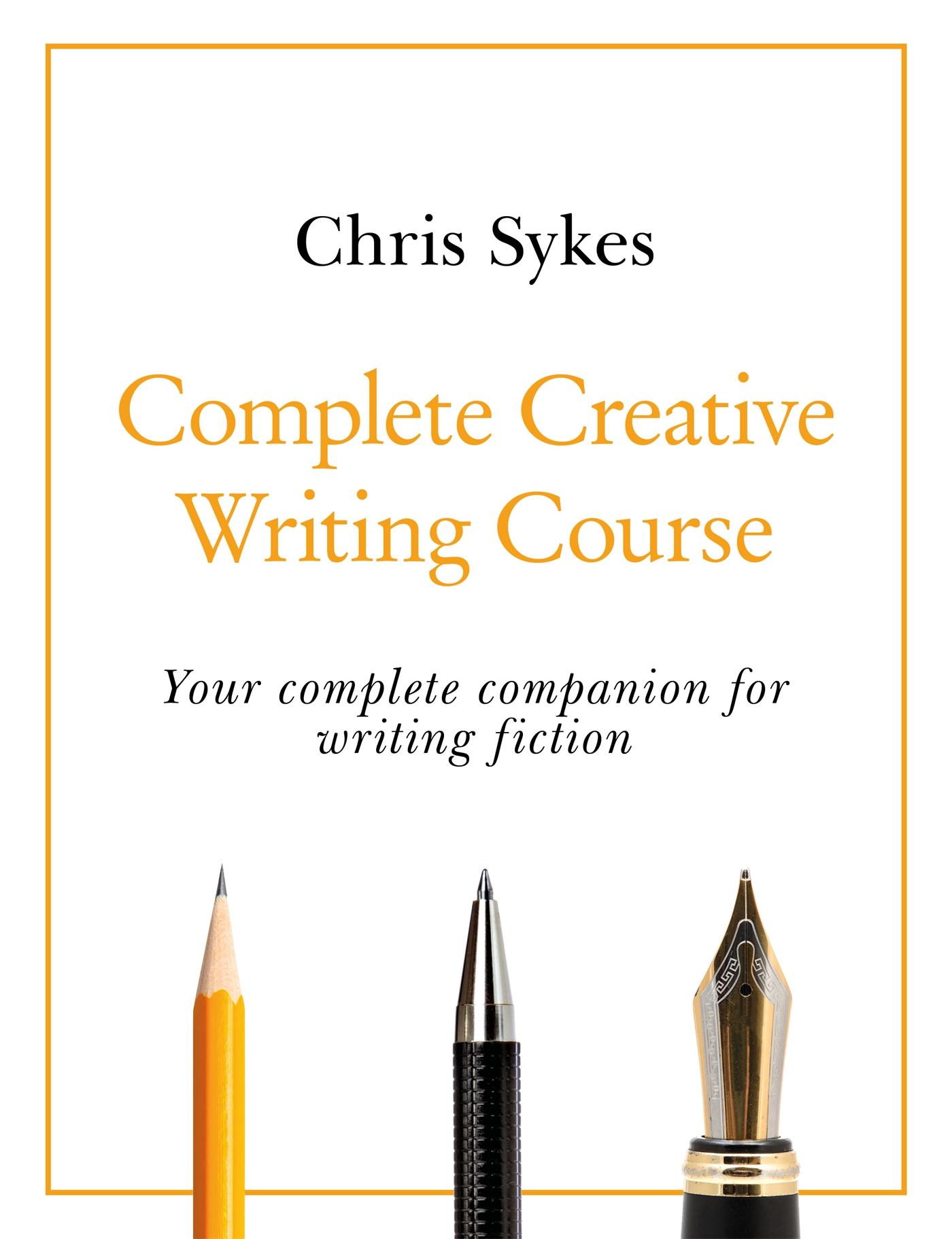 Cover: 9781529352467 | Complete Creative Writing Course | Chris Sykes | Taschenbuch | 2020