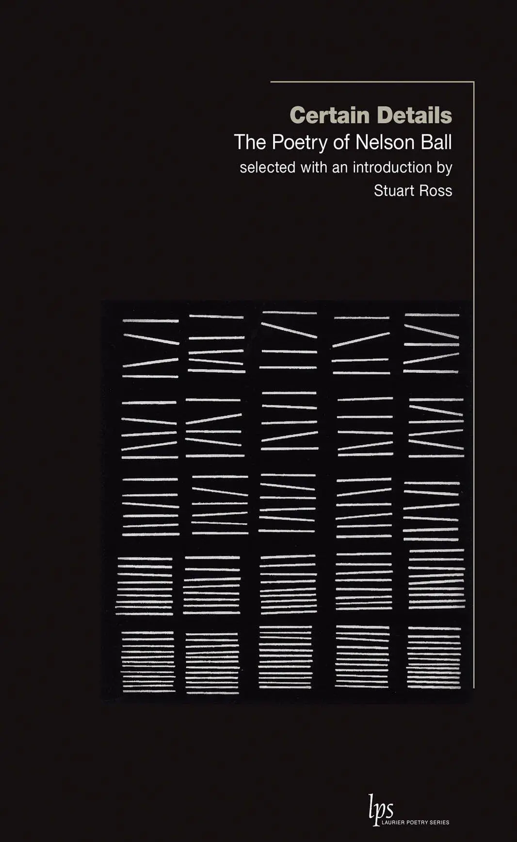 Cover: 9781771122467 | Certain Details | The Poetry of Nelson Ball | Nelson Ball | Buch