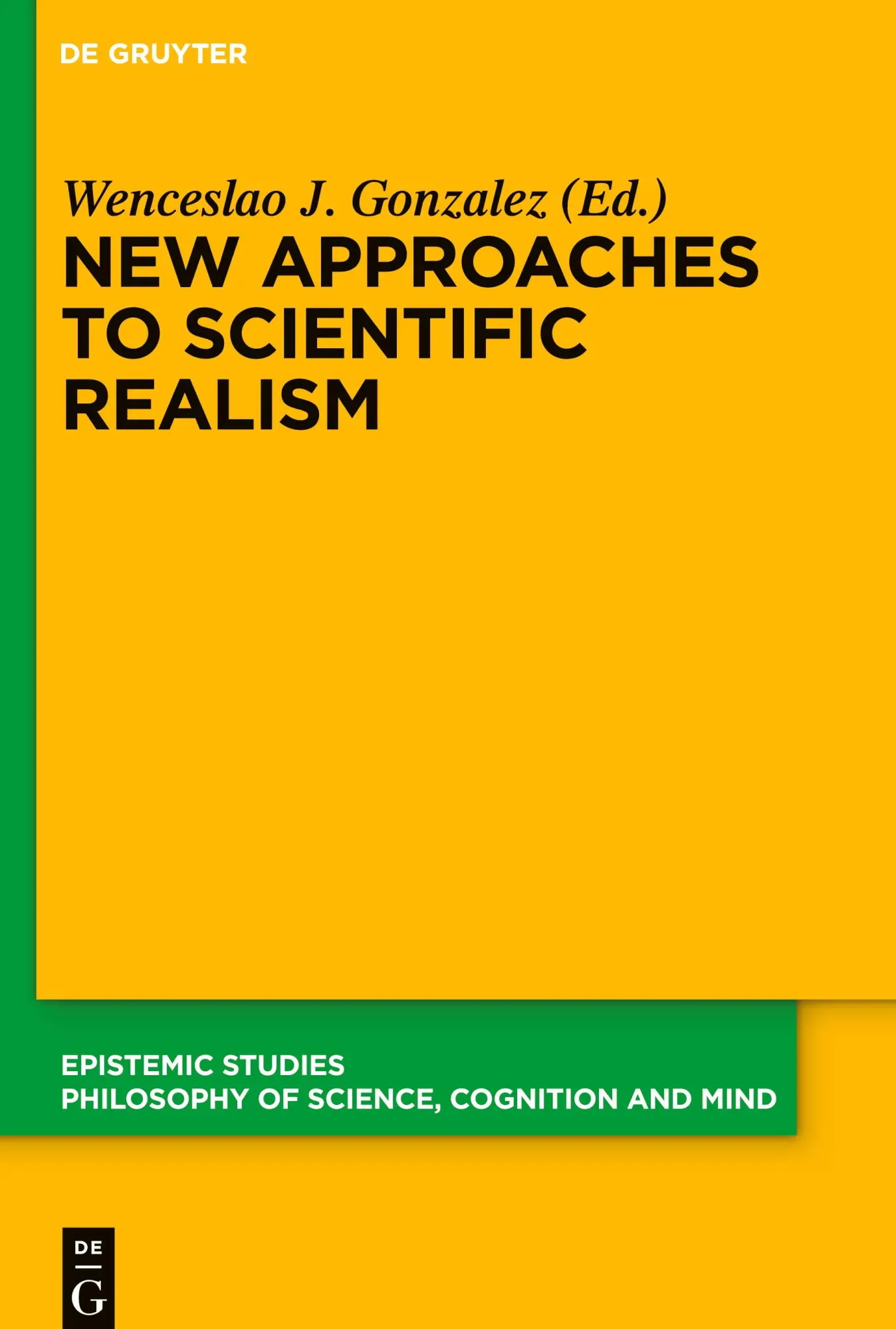 Cover: 9783110662467 | New Approaches to Scientific Realism | Wenceslao J. Gonzalez | Buch