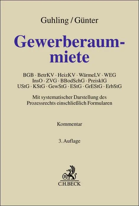 Cover: 9783406772467 | Gewerberaummiete | Hartmut Guhling (u. a.) | Buch | Grauer Kommentar