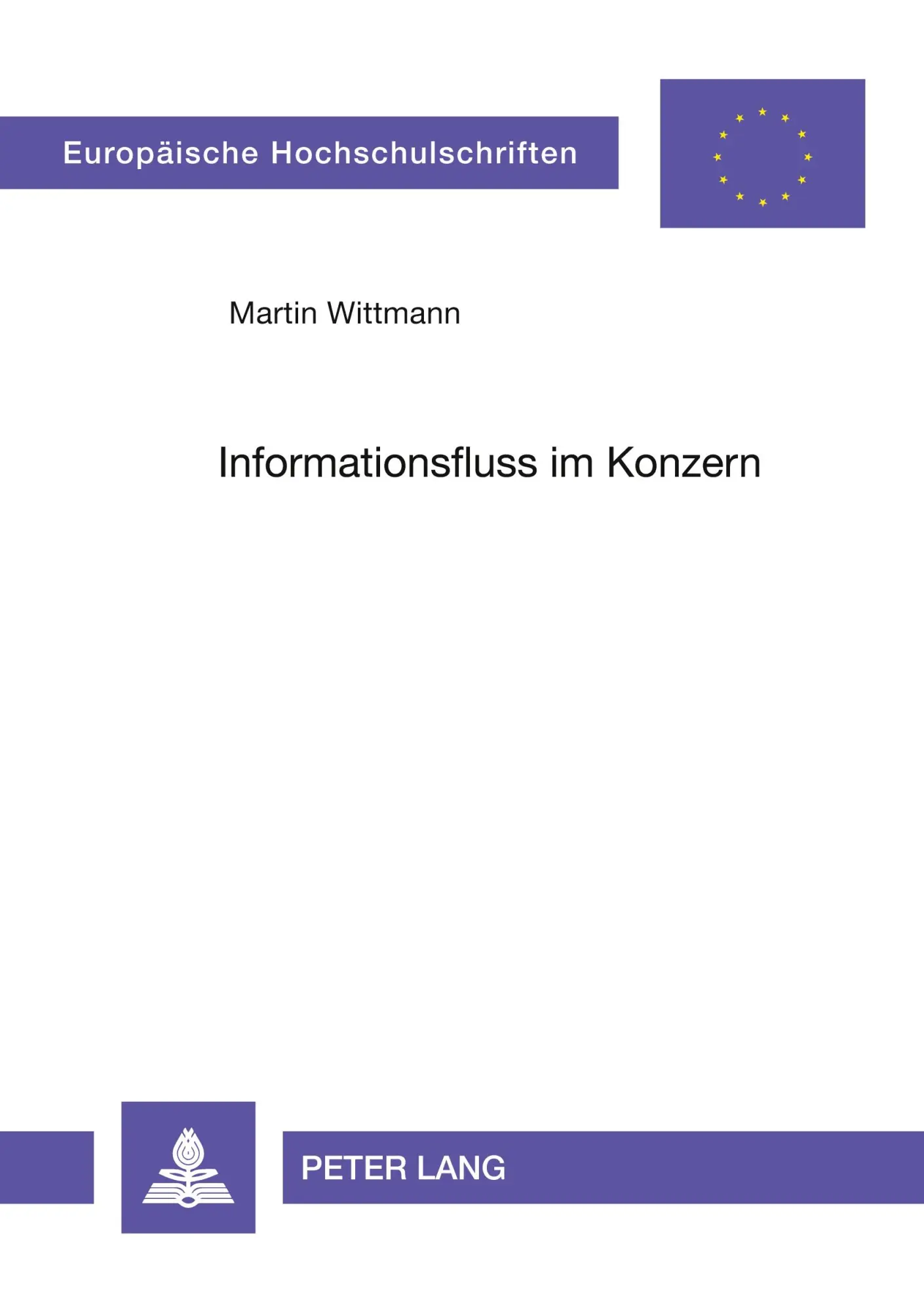 Cover: 9783631572467 | Informationsfluss im Konzern | Martin Wittmann | Taschenbuch | Deutsch