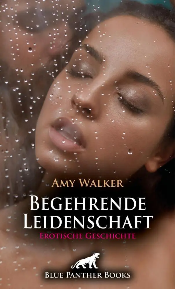 Cover: 9783756172467 | Begehrende Leidenschaft Erotische Geschichte + 3 weitere Geschichten
