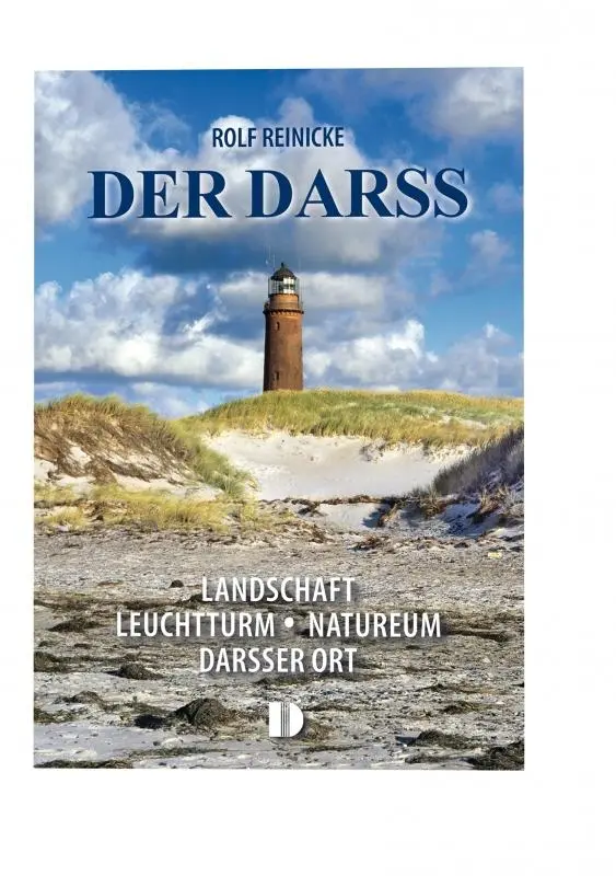Cover: 9783944102467 | Der Darß | Landschaft - Leuchtturm - Natureum - Darsser Ort | Reinicke