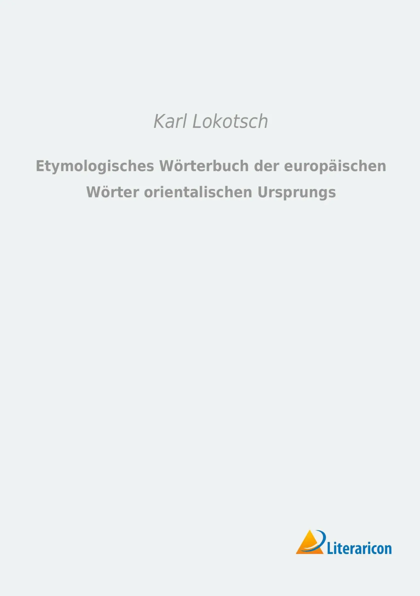 Cover: 9783965062467 | Etymologisches Wörterbuch der europäischen Wörter orientalischen...