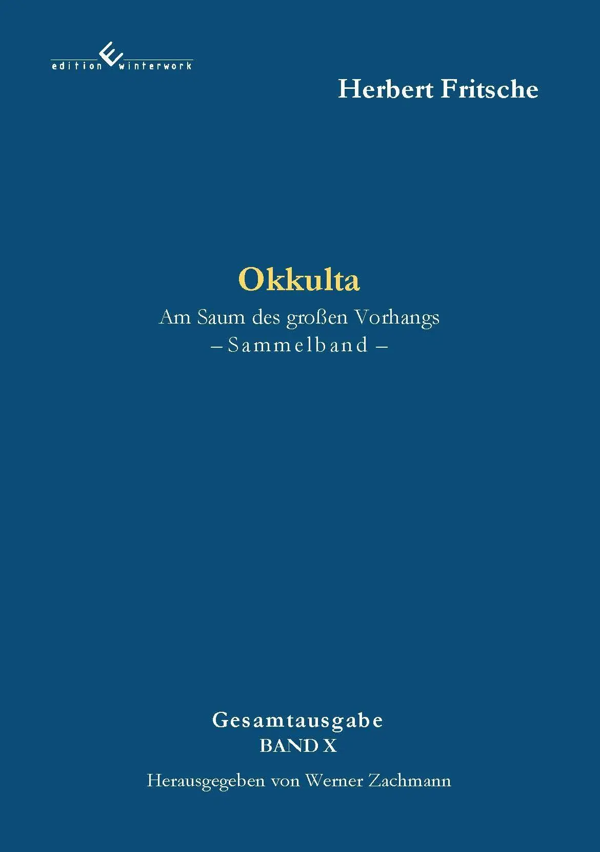 Okkulta Am Saum des großen Vorhangs