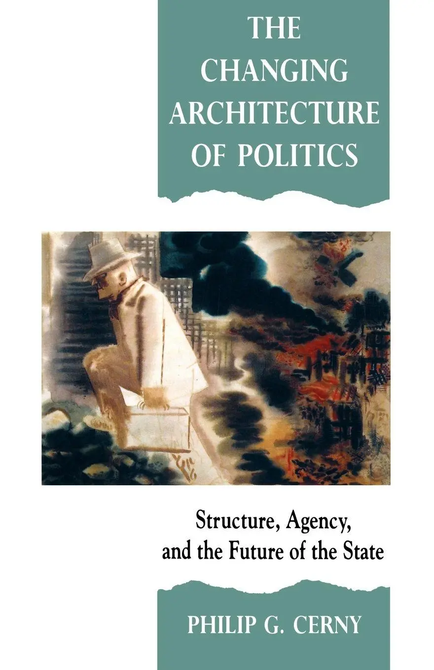 Cover: 9780803982567 | The Changing Architecture of Politics | Philip G. Cerny | Taschenbuch