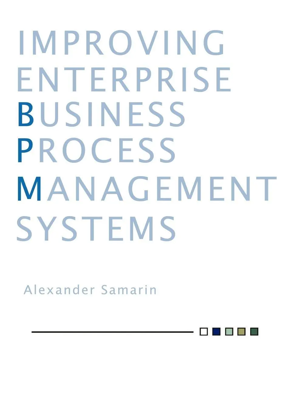 Cover: 9781426902567 | Improving Business Process Management Systems | Alexander Samarin