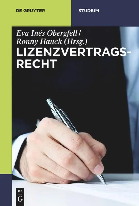 Cover: 9783110342567 | Lizenzvertragsrecht | Eva Inés Obergfell (u. a.) | Taschenbuch | 2016