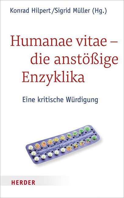 Cover: 9783451382567 | Humanae vitae - die anstößige Enzyklika | Eine kritische Würdigung