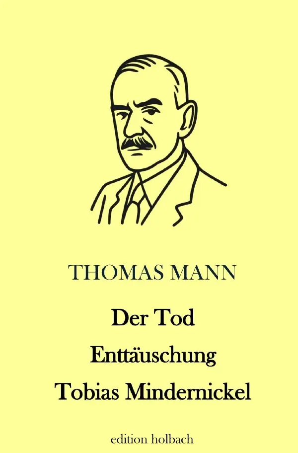 Cover: 9783565162567 | Der Tod. Enttäuschung. Tobias Mindernickel | DE | Thomas Mann | Buch