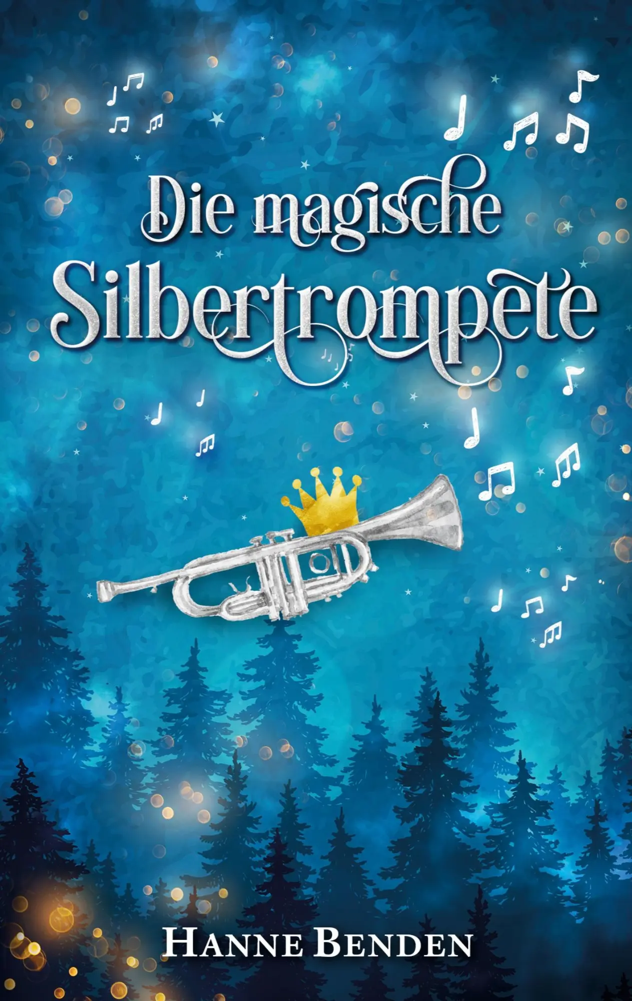 Cover: 9783696392567 | Die magische Silbertrompete | Hanne Benden | Taschenbuch | 230 S.