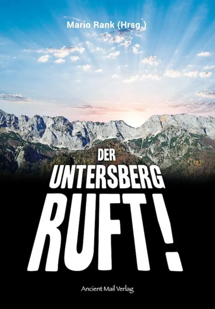 Cover: 9783956522567 | Der Untersberg ruft | Werner Betz (u. a.) | Taschenbuch | 107 S.