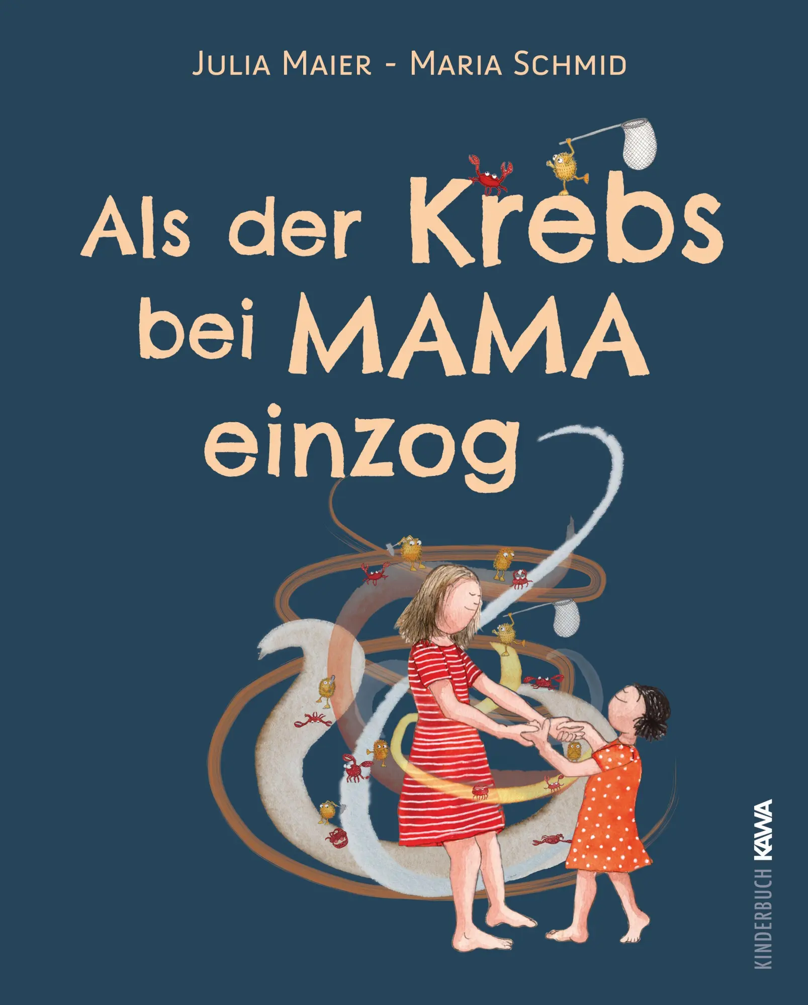Cover: 9783986602567 | Als der Krebs bei Mama einzog | Maria Schmid | Buch | 40 S. | Deutsch