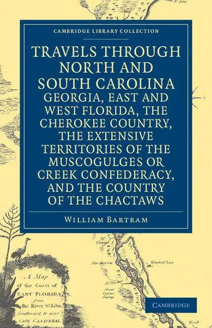Cover: 9781108032667 | Travels Through North and South Carolina, Georgia, East and West...