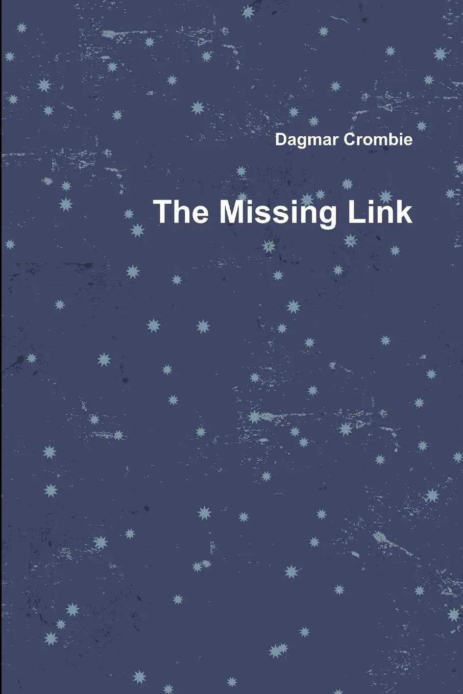 Cover: 9781257842667 | The Missing Link | Dagmar Crombie | Taschenbuch | Englisch | 2011