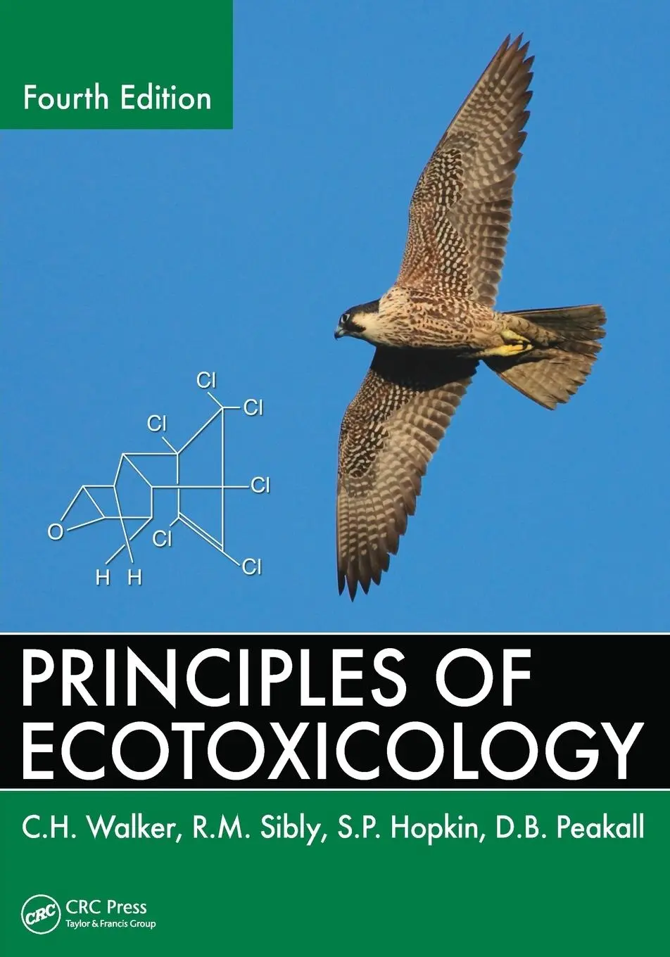 Cover: 9781439862667 | Principles of Ecotoxicology | C. H. Walker (u. a.) | Taschenbuch